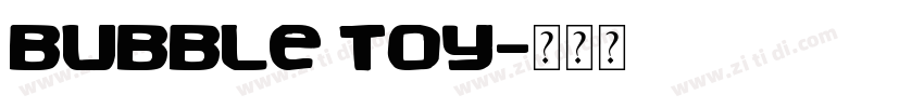 Bubble Toy字体转换